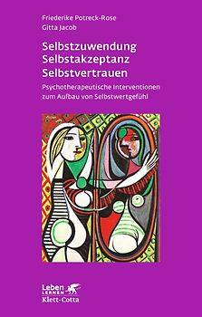 Selbstzuwendung, Selbstakzeptanz, Selbstvertrauen