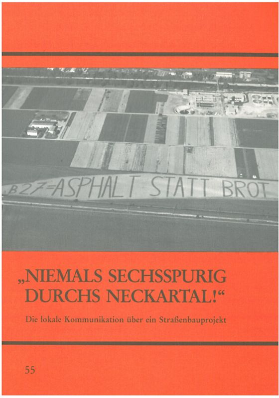 Niemals sechsspurig durchs Neckartal!