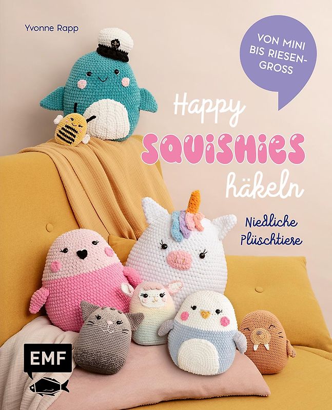 Happy Squishys häkeln – Niedliche Plüschtiere für Squishmallow-Fans