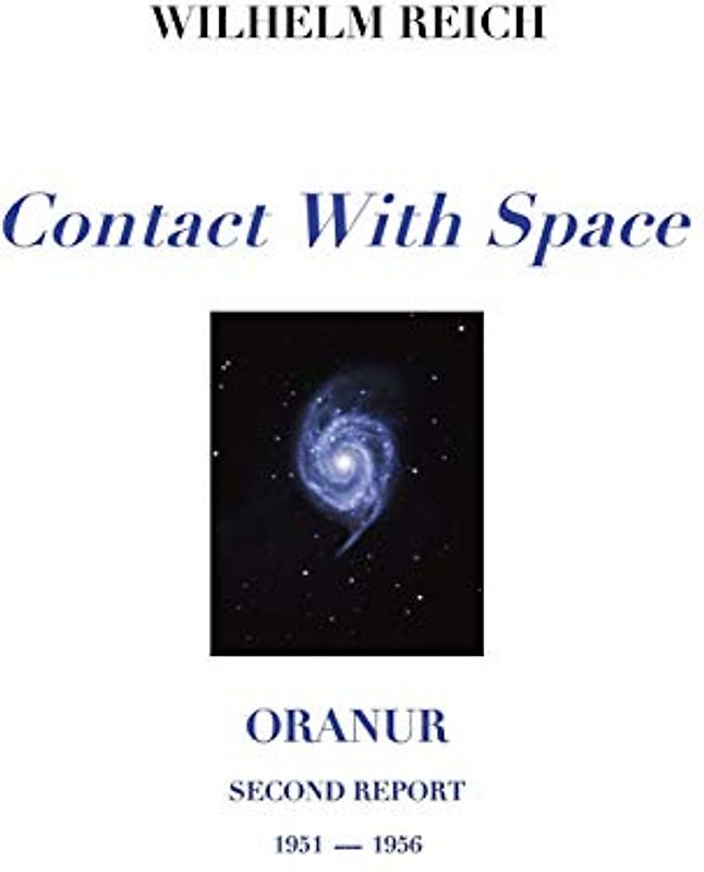 Contact With Space: Oranur; Second Report 1951 - 1956