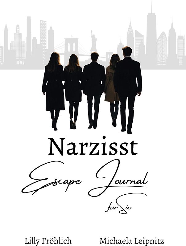 Narzisst Escape Journal für Sie - Interaktives Journal für Frauen zur Heilung von Narzissmus, Bewältigung toxischer Beziehungen, Stärkung des Selbstwerts und emotionalen Befreiung.