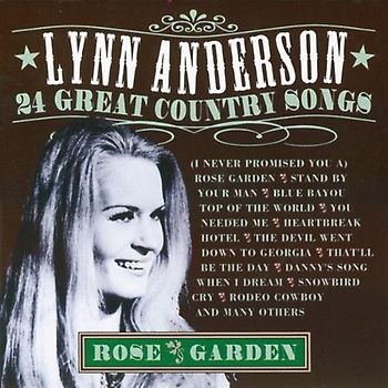 Lynn Anderson - Rose Garden - 24 Great Country Songs