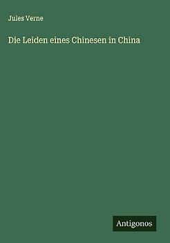 Die Leiden eines Chinesen in China