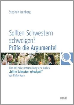 Sollten Schwestern schweigen? Prüfe die Argumente!