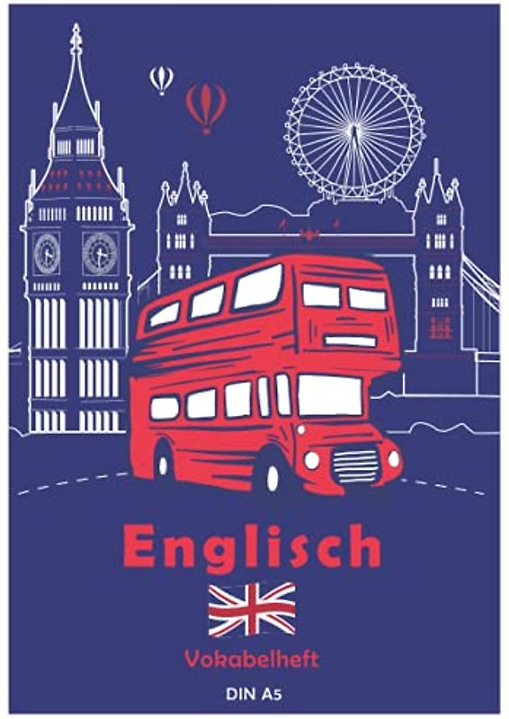 Englisch Vokabelheft | DIN A5: 100 linierte Seiten mit 2 Spalten