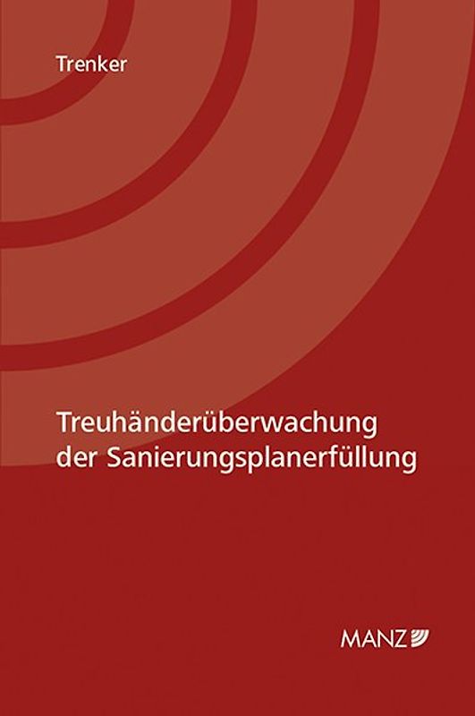 Treuhänderüberwachung der Sanierungsplanerfüllung