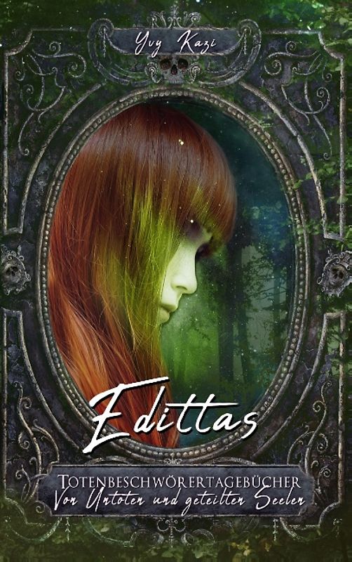 Edittas Totenbeschwörertagebücher