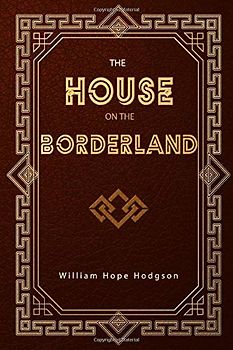 The House on the Borderland
