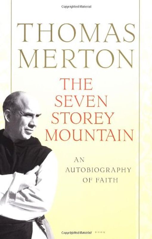 Seven Storey Mountain - Merton, Thomas