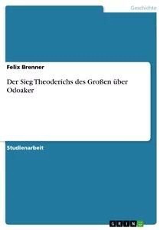 Der Sieg Theoderichs des Großen über Odoaker