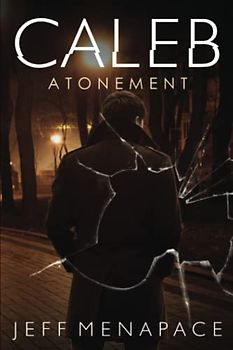 Caleb: Atonement (Caleb Lambert Thriller, Band 2)