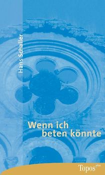 Wenn ich beten könnte