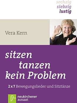 sitzen, tanzen, kein Problem