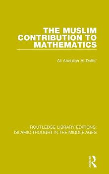 The Muslim Contribution to Mathematics