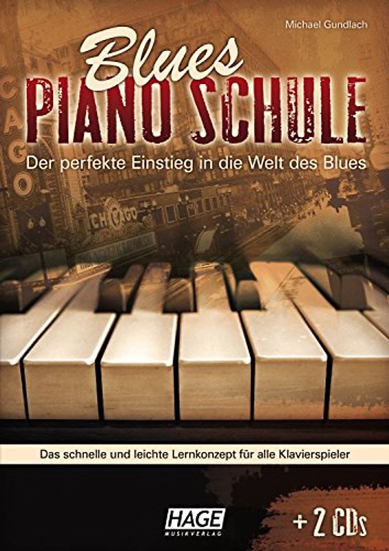 Blues Piano Schule mit 2 CDs. Der perfekte Einstieg in die Welt des Blues