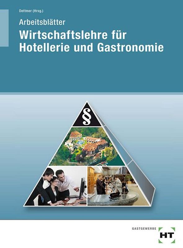 Arbeitsblätter Wirtschaftslehre für Hotellerie und Gastronomie