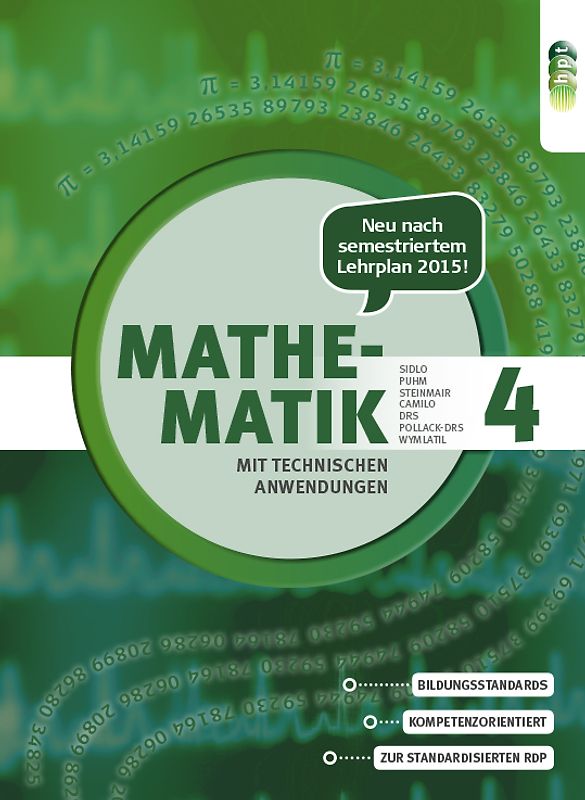 Mathematik mit technischen Anwendungen, Band 4 – Neubearbeitung nach Lehrplan 2015