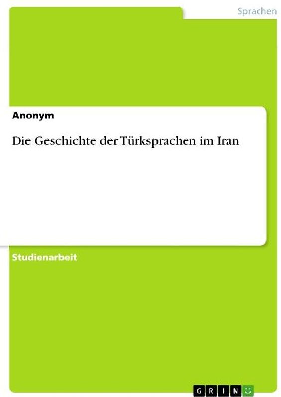 Die Geschichte der Türksprachen im Iran