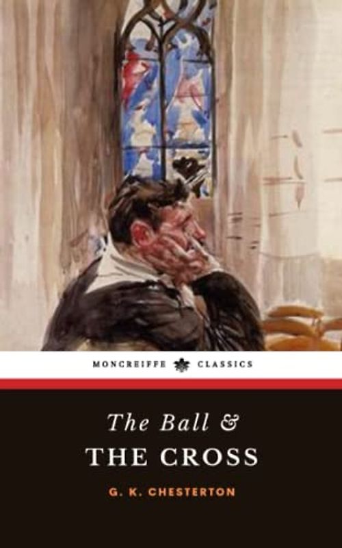 The Ball and the Cross: The 1909 Satirical Classic