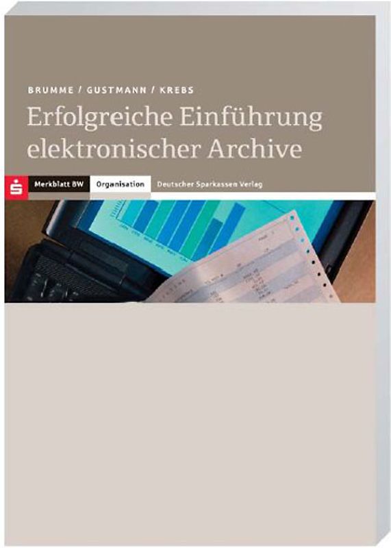 Erfolgreiche Einführung elektronischer Archive