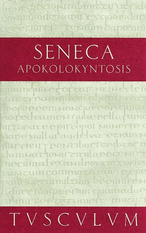 Die Verkürbissung des Kaisers Claudius / Apokolokyntosis