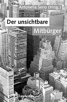 Der unsichtbare Mitbürger