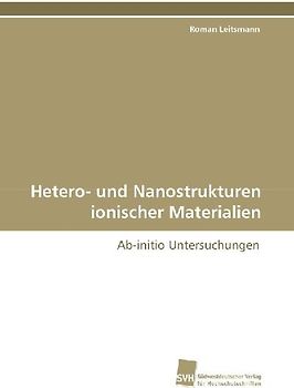 Hetero- und Nanostrukturen ionischer Materialien
