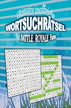 Ultimativ inoffizielle WORTSUCHRÄTSEL für BATTLE ROYALE Fans