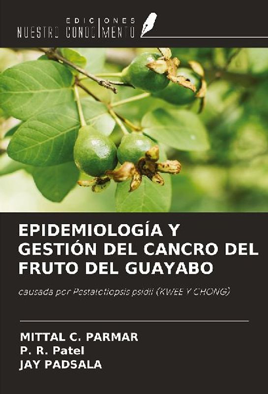 EPIDEMIOLOGÍA Y GESTIÓN DEL CANCRO DEL FRUTO DEL GUAYABO