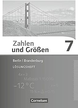 Zahlen und Größen - Berlin und Brandenburg - 7. Schuljahr: Lösungen zum Schulbuch