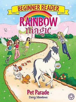 Pet Parade: Book 8 (Rainbow Magic Beginner Reader, Band 8)
