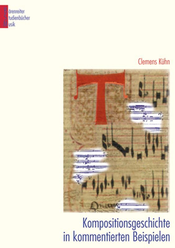 Kompositionsgeschichte in kommentierten Beispielen