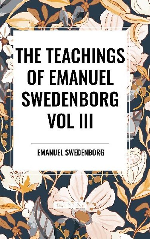 The Teachings of Emanuel Swedenborg