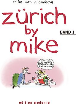 Zürich by Mike, Band 1