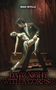 DATE NIGHT WITH A CORPSE