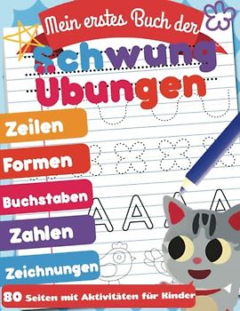 Mein erstes Buch der Schwungübungen: Das große Übungsheft für den Kindergarten und Vorschule