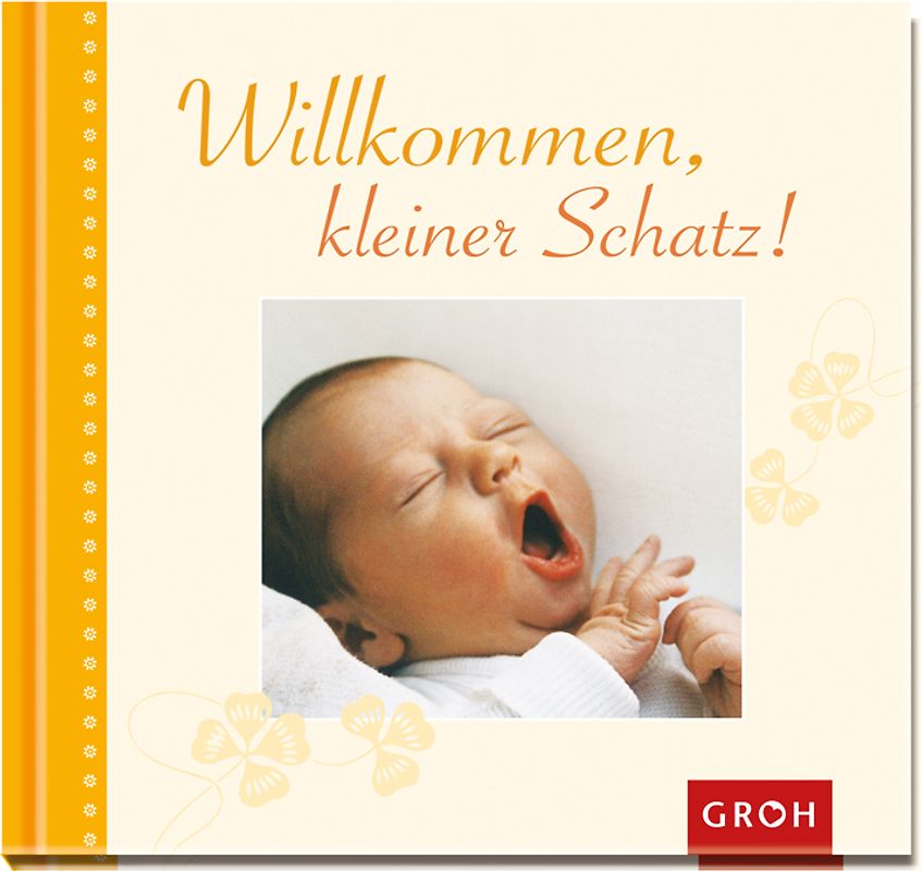 Willkommen, kleiner Schatz