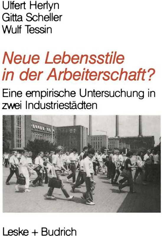 Neue Lebensstile in der Arbeiterschaft?