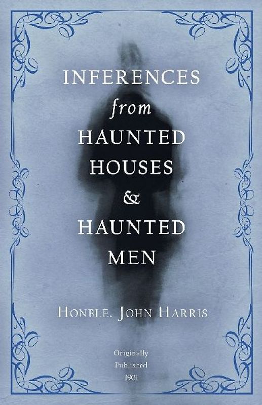 Inferences from Haunted Houses and Haunted Men