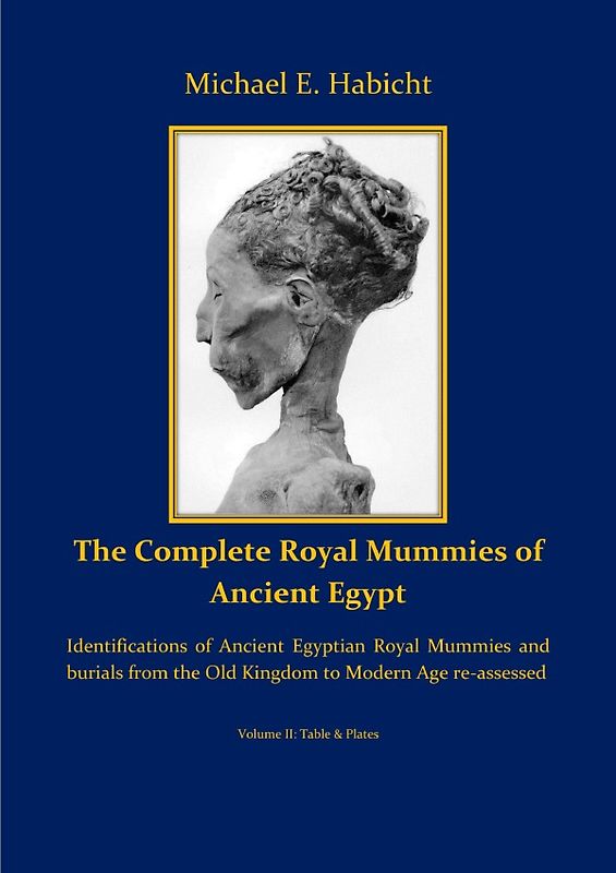 Royal Funerals / The Complete Royal Mummies of Ancient Egypt: Part 2