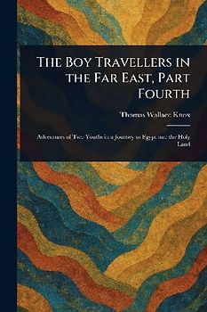 The Boy Travellers in the Far East, Part Fourth