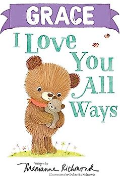 Grace I Love You All Ways