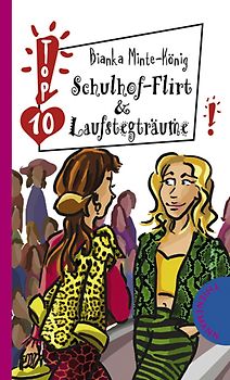 Schulhof-Flirt & Laufstegträume