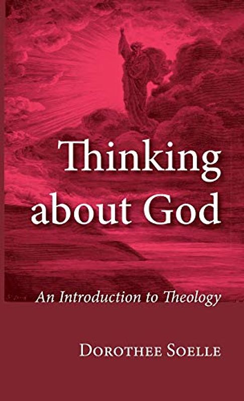 Thinking about God: An Introduction to Theology