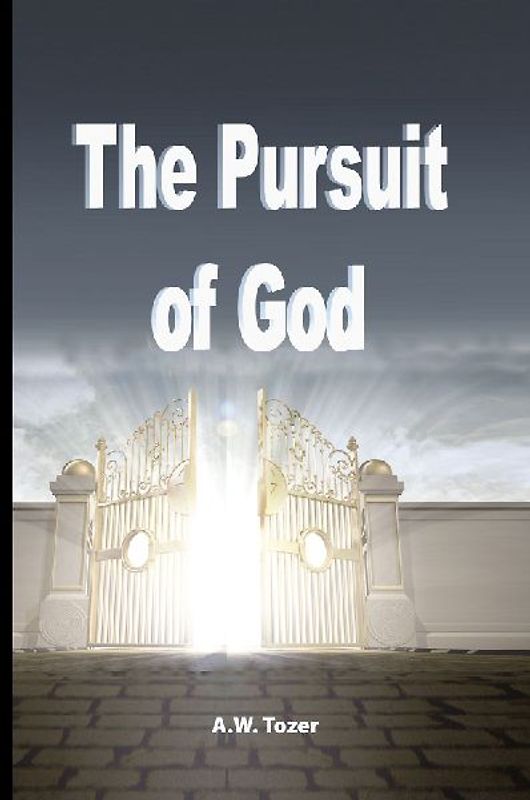 The Pursuit of God