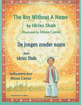 The Boy without a Name / De jongen zonder naam: Bilingual English-Dutch Edition / Tweetalige Engels-Nederlands editie (Teaching Stories)