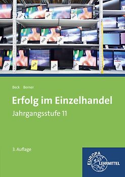 Erfolg im Einzelhandel Jahrgangsstufe 11 - Lernfelder 8, 9, 10, 12