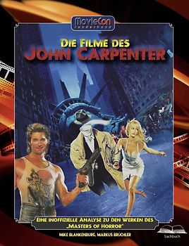 Die Filme des John Carpenter (Ein MovieCon Sonderband)