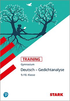STARK Deutsch 9./10. Klasse - Training Gymnasium - Gedichtanalyse