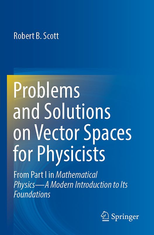 Problems and Solutions on Vector Spaces for Physicists